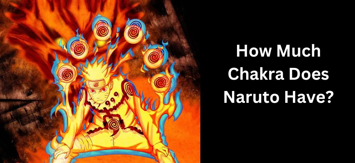 How much chakra does Naruto have?