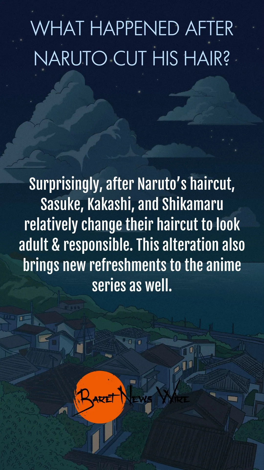 What happened after Naruto cut his hair?