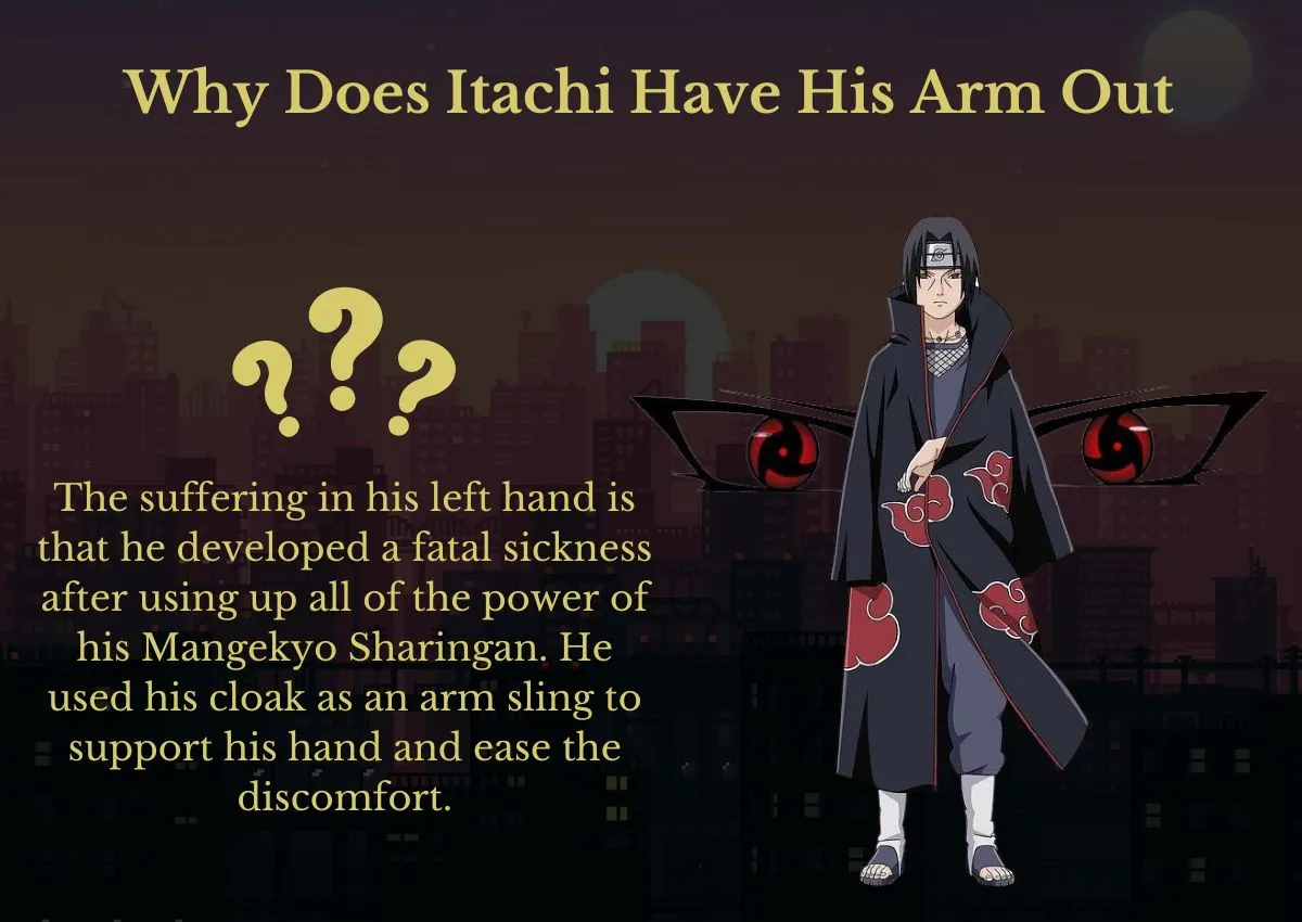 Why Does Itachi Have His Arm Out