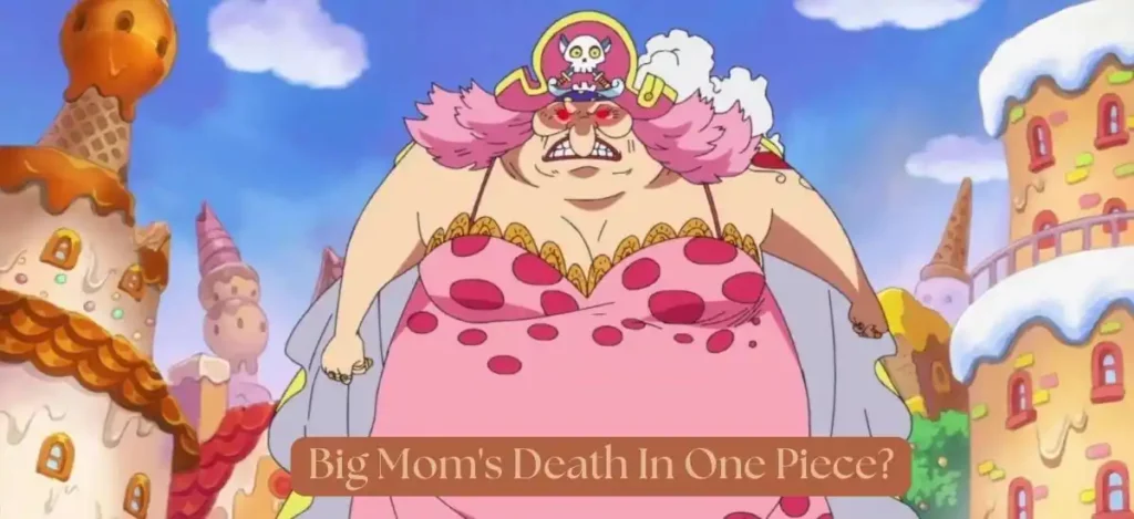 Big Mom's Death In One Piece